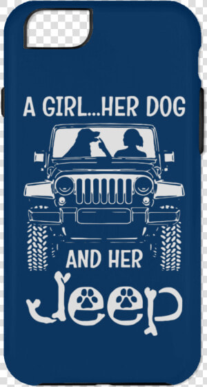 A Girl Her Dog And Jeep Phone Case Royal   Iphone 6   Girl Her Dog And Her Jeep  HD Png Download