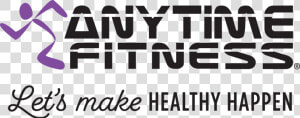 Anytime Fitness Let  39 s Make Healthy Happen  HD Png Download