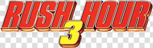 Rush Hour 3 Logo Png  Transparent Png