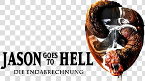 Jason Goes To Hell   Jason Goes To Hell The Final Friday Logo  HD Png Download