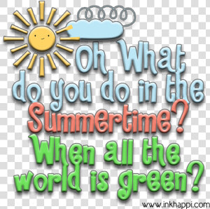 Oh What Do You Do In The Summertime Fun Ideas And Planning   Poster  HD Png Download