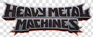 Hmm Logo   Heavy Metal Machines Logo  HD Png Download