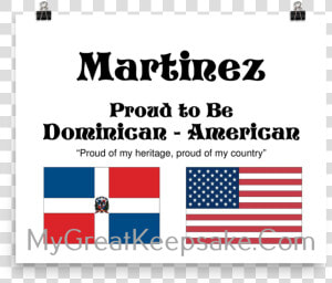 Martinez Proud Heritage Dominican Republic   Flag  HD Png Download