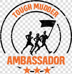 Tough Mudder Ambassador Logo  HD Png Download