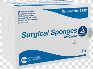 Surgical Gauze Sponge  4 X   Stupid Things Faster With More  HD Png Download