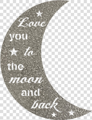 I Love You To The Moon  amp  Back Steel Wall Sign   Crescent  HD Png Download