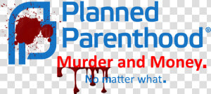 Planned Parenthood Murder  HD Png Download