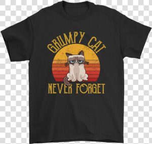 Grumpy Cat Never Forget Our Internet Meme Vintage Sunset   Kanye West Lyrics Shirt  HD Png Download