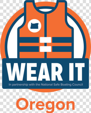 Wear It Oregon Logo   National Safe Boating Week 2019  HD Png Download