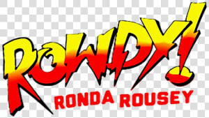  rondarousey  rowdyrondarousey  wwe  wwewomen  wwewomens   Logo De Ronda Rousey  HD Png Download