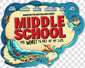 Middle School Bubble   Middle School The Worst Years Of My Life Poster  HD Png Download