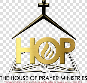 The House Of Prayer Ministries   House Of Prayer Logo  HD Png Download