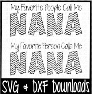 Free Nana Svg   My Favorite People Call Me Nana   My  HD Png Download