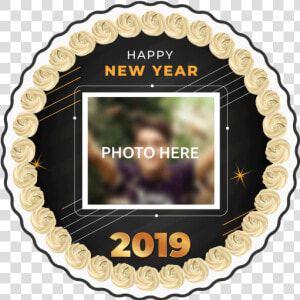 Happy New Year 2019 Photo Cake   Happy New Year 2019 Cake  HD Png Download