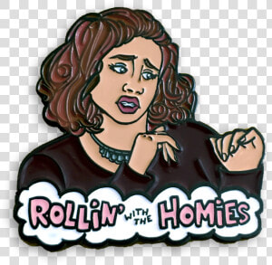 Rollin With The Homies Sign  HD Png Download