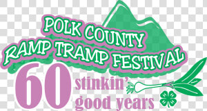 Polk County Ramp Tramp 60 Stinkin Goood Years  HD Png Download