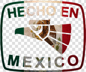 Hecho En Mexico Logo  HD Png Download