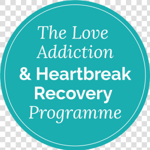 Love Addiction And Heartbreak Recovery Programme   Circle  HD Png Download