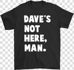 Dave S Not Here Man Cheech And Chong Shirts   Choose Love Help Refugees  HD Png Download