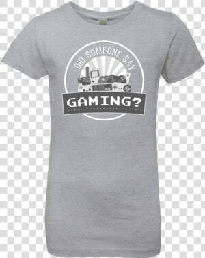 Someone Say Gaming Girls Premium T shirt   T shirt  HD Png Download