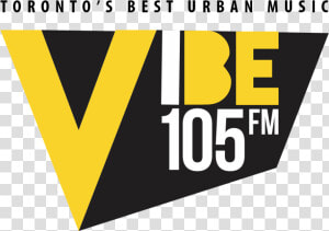 Vibe 105 Is Toronto S Urban Alternative Station And   Graphic Design  HD Png Download