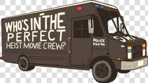 Who S In The Perfect Heist Movie Crew   Food Truck  HD Png Download