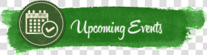 Upcoming Events   Upcoming Events Banner Green  HD Png Download