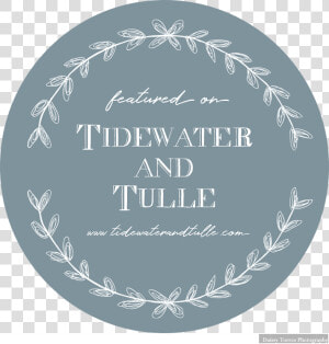 Tidewater And Tulle Badge  HD Png Download