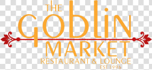 The Goblin Market Restaurant  amp  Lounge  Est   Calligraphy  HD Png Download