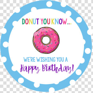 A Donut Bouquet Makes A Perfect Gift For So Many Occasions   Donut Know How Much We Appreciate You  HD Png Download