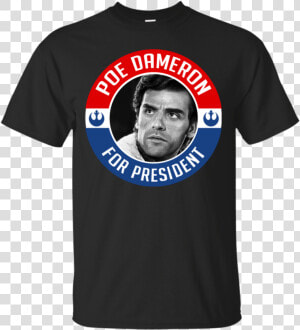 Poe Dameron For President   Active Shirt  HD Png Download