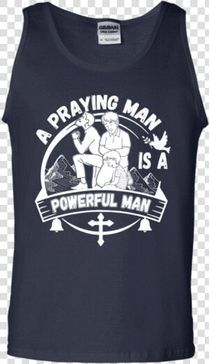 A Praying Man Tank Tops Apparel Our Lord Style Class   T shirt  HD Png Download