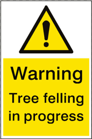 Warning Tree Felling Sign Portrait  HD Png Download