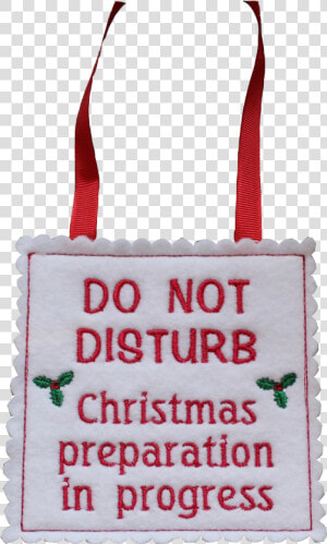 Do Not Disturb Christmas  HD Png Download