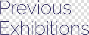 Previous Exhibitions  HD Png Download