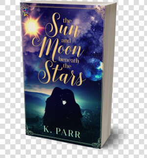 Front Paperback Thesunthemoonandthestars   K Parr The Sun And The Moon  HD Png Download