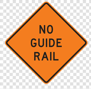 No Guide Rail   Orange Warning Road Signs  HD Png Download