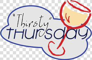 Thirsty Thursday Cliparts   Thirsty Thursday Images Wine  HD Png Download