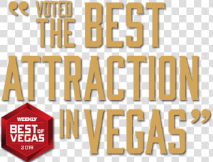 Voted Best Attraction In Vegas   Sign  HD Png Download