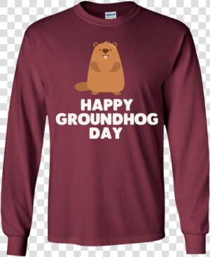 Awesome And Funny Happy Groundhog Day Youth Pc90y Port   Long sleeved T shirt  HD Png Download