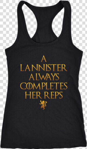 Lannister Always Completes Her Reps   Active Tank  HD Png Download