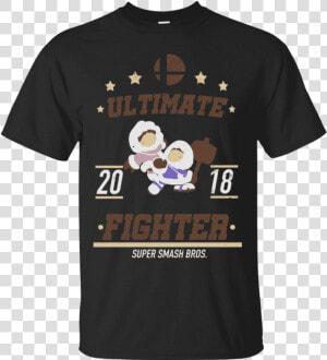 Ultimate Fighter Ice Climbers T shirt   Rob Smash Ultimate T Shirt  HD Png Download