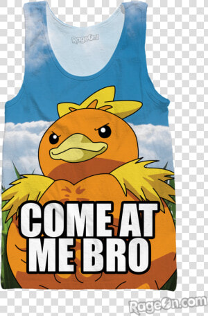 Buff Torchic Tank Top   Come At Me Bro Meme White Walker  HD Png Download