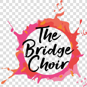 The Bridge Choir Sings For Fun So Anyone Is Welcome  HD Png Download