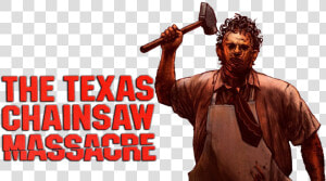 Texas Chainsaw Massacre Png   Texas Chainsaw Massacre 1974 Png  Transparent Png