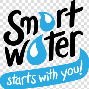 Smart Water Starts With You   Water Conservation  HD Png Download