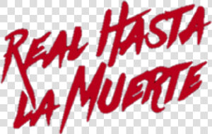 Sticker De Real Hasta La Muerte  HD Png Download