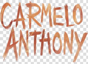 Carmelo Anthony   Calligraphy  HD Png Download