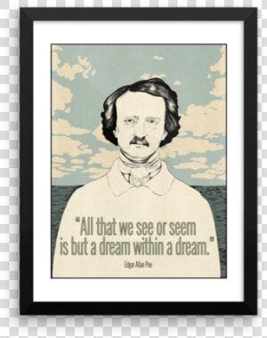 Art Edgar Allan Poe A Dream Within  HD Png Download