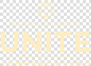 Tomorrowland Unite Germany 2017 Logo   Unite With Tomorrowland Logo  HD Png Download